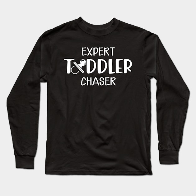 Expert Toddler chaser | Childcare Provider | Daycare Provider Long Sleeve T-Shirt by KC Happy Shop